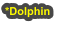 *Dolphin